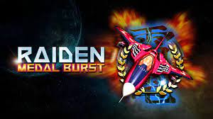 Raiden Medal Burst Slots