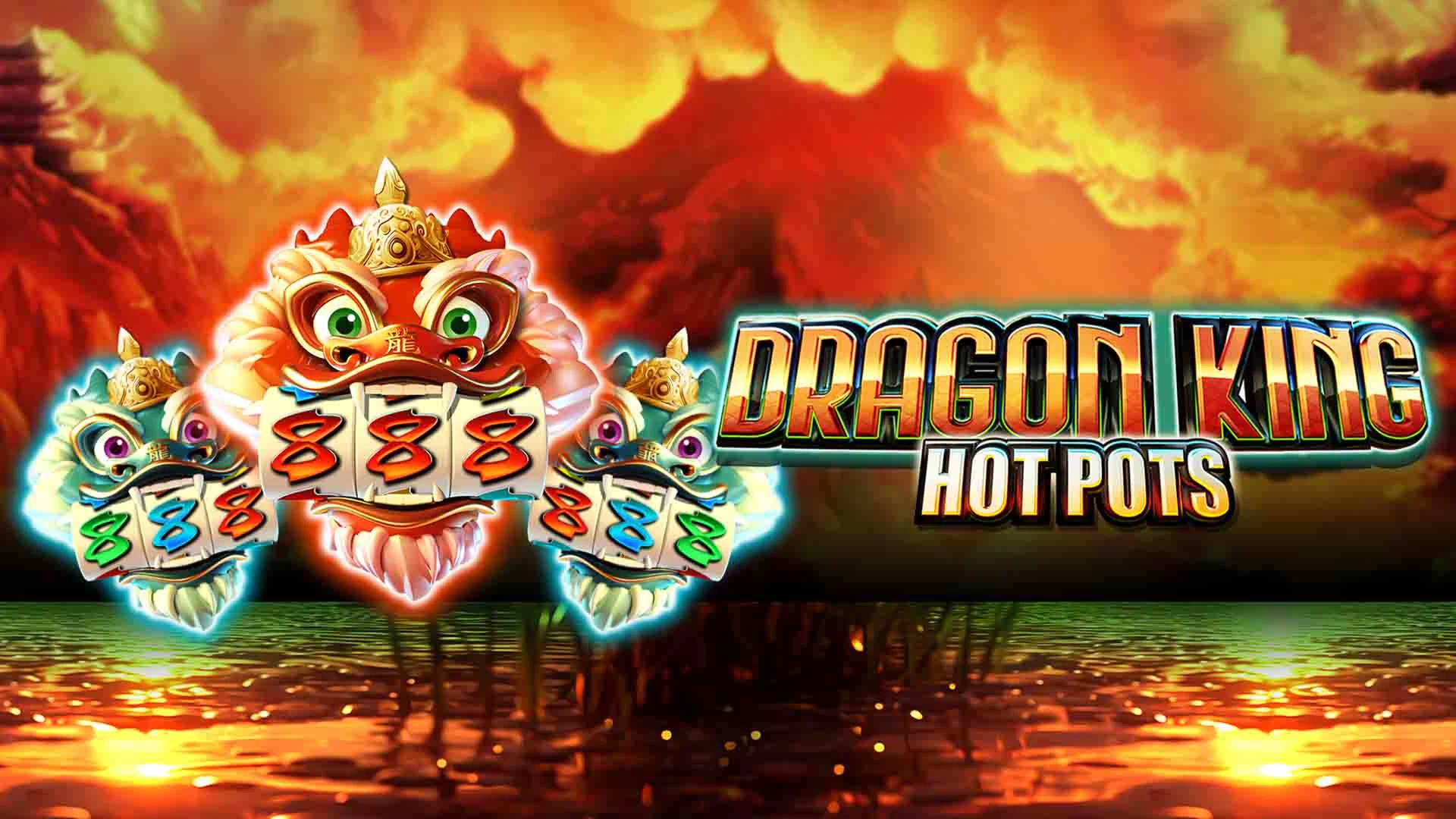 Dragon King Hot Pots Slot